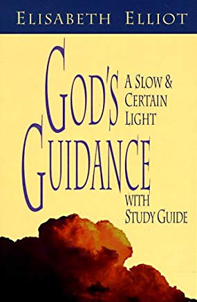 God's Guidance, 2d ed.: A Slow and Certain Light