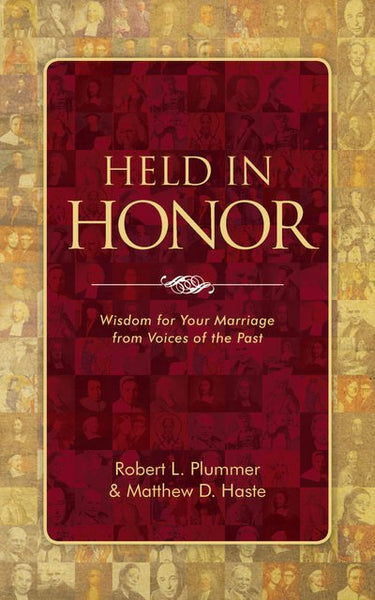Held in Honor: Wisdom for Your Marriage from Voices of the Past