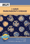 Help! I Have Parkinson’s Disease (Lifeline Minibook)