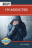 Help! I'm Addicted (Lifeline Minibook)
