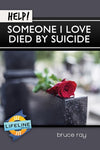 Help! Someone I Love Died by Suicide (Lifeline Minibook)