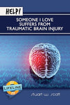 Help! Someone I Love Suffers from Traumatic Brain Injury (Lifeline Minibook)