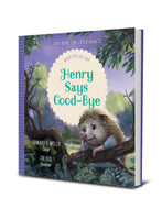 Henry Says Good-Bye: When You Are Sad (Good News for Little Hearts)