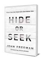 Hide or Seek: When Men Get Real with God About Sex
