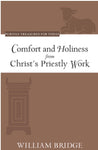 Comfort and Holiness From Christ's Priestly Work
