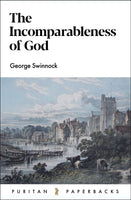 The Incomparableness of God (Puritan Paperbacks)