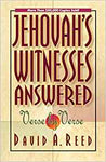 Jehovah's Witnesses Answered Verse-by-Verse
