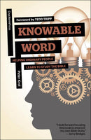 Knowable Word: Helping Ordinary People Learn to Study the Bible