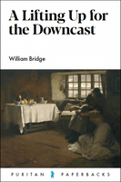 A Lifting Up For The Downcast (Puritan Paperbacks)