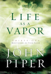 Life As A Vapor