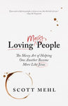 Loving Messy People