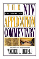 1 and 2 Timothy/Titus  (NIV Application Commentary)