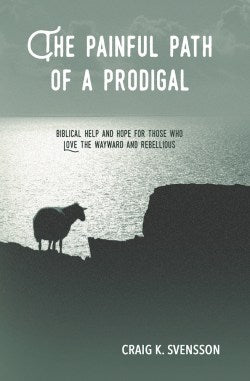 The Painful Path of a Prodigal