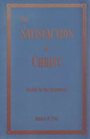 The Satisfaction of Christ: Studies in the Atonement