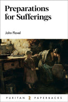 Preparations for Sufferings (Puritan Paperbacks)