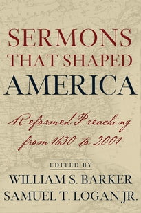 Sermons That Shaped America