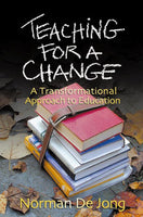 Teaching for a Change: A Transformational Approach to Education