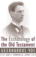 Eschatology of the Old Testament