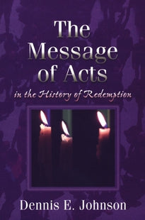 Message of Acts In The History of Redemption