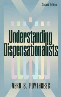 Understanding Dispensationalists, 2d Ed.