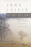 Heart Aflame: Daily Readings from Calvin on the Psalms