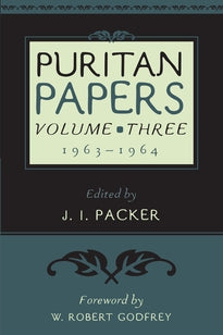 Puritan Papers: Volume 3