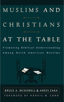 Muslims And Christians At The Table: Promoting Biblical Understanding Among North American Muslims