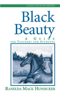 Black Beauty: A Guide for Teachers and Students