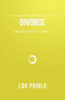 Divorce: Before You Say I Don't (Resources for Biblical Living)