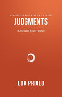 Judgements: Rash or Righteous (Resources for Biblical Living)