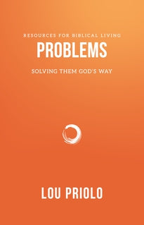 Problems: Solving Them God's Way (Resources for Biblical Living)