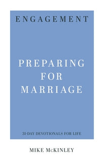 Engagement: Preparing for Marriage  (31-Day Devotionals for Life)