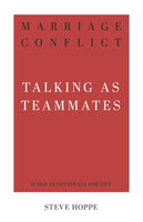 Marriage Conflict: Talking as Teammates  (31-Day Devotionals for Life)