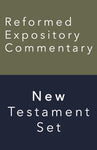 Reformed Expository Commentary 20 Volume New Testament Set (Reformed Expository Commentary)