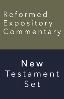Reformed Expository Commentary 20 Volume New Testament Set (Reformed Expository Commentary)