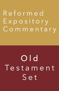Reformed Expository Commentary 17 Volume Old Testament Set (Reformed Expository Commentary)