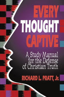 Every Thought Captive: A Study Manual for the Defense of the Truth