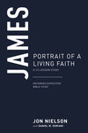 James: Portrait of a Living Faith (Reformed Expository Bible Study)