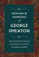 Sermons and Addresses of George Smeaton