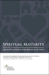 Spiritual Maturity: Based on Qualifications for Biblical Elders