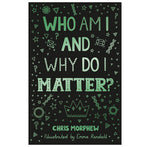 Who Am I and Why Do I Matter? -  (Big Questions Series)