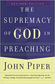 Supremacy of God in Preaching