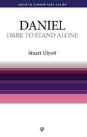 Daniel- Dare to Stand Alone (Welwyn Commentary Series)