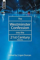 Westminster Confession Into The 21st Century, Vol. 1
